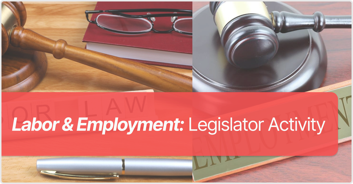 Labor and Employment: Breakdown of Legislator Activity