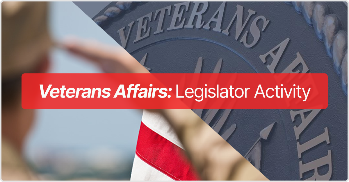 Veterans Affairs: Breakdown of Legislator Activity